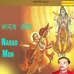 Naarad Moh - Part 2